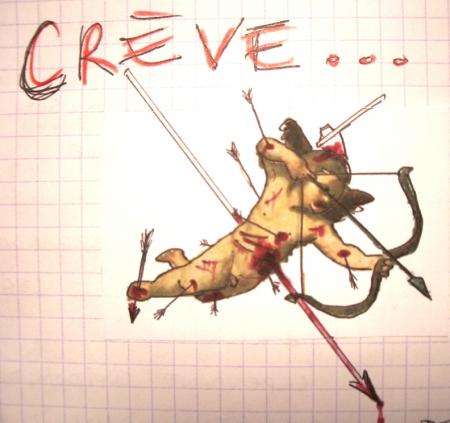 mon bon con : cet enfoiré..le fameux...Cupidoonn !! lui si je le chope, jlui arrache ses ailes de merde, je lui fais bouffer et je lui plante son arc dans le cul !!!